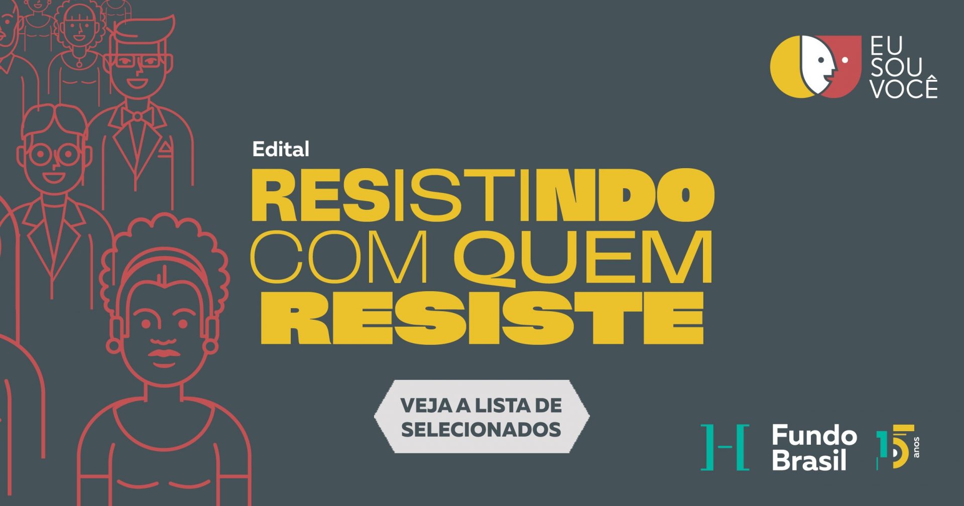 Edital Resistindo Com Quem Resiste: veja propostas selecionadas