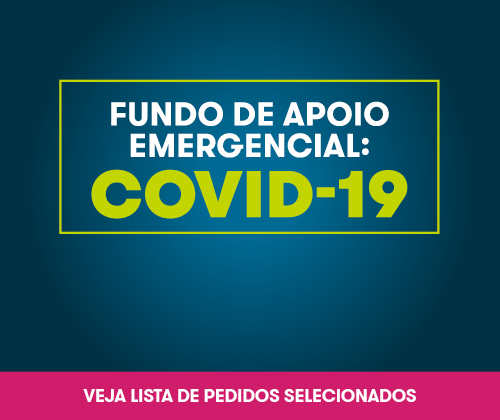 Fundo Brasil divulga lista de 98 pedidos selecionados no Fundo de Apoio Emergencial: Covid-19