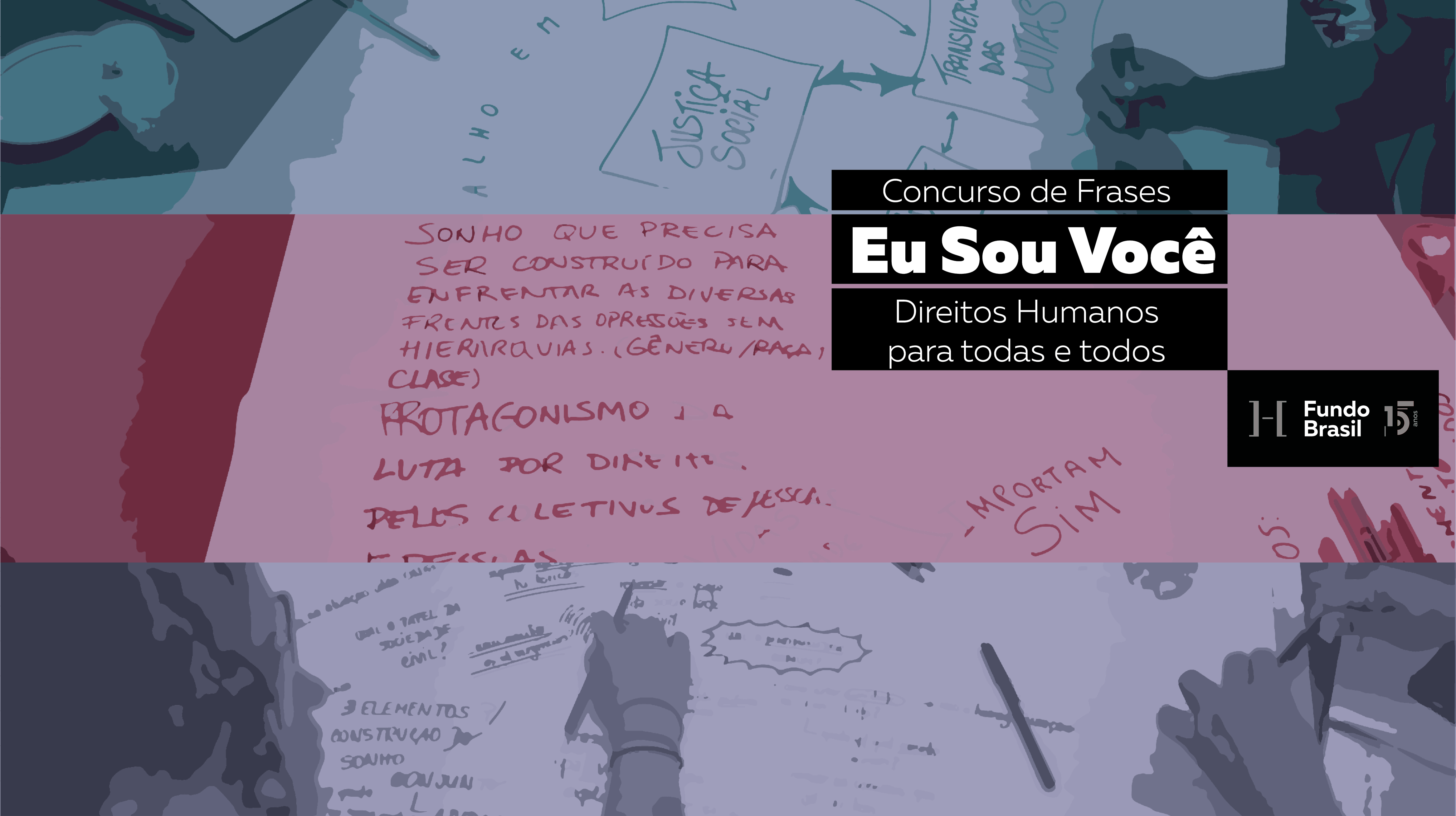 Que mundo você e seu coletivo trabalham para construir? Participe do concurso