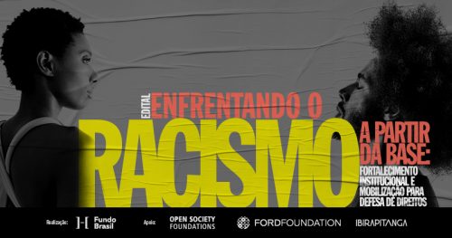 Enfrentando o Racismo a Partir da Base – Fortalecimento Institucional e Mobilização para Defesa de Direitos