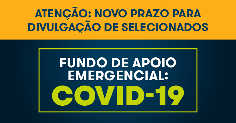Fundo Brasil informa data para anúncio de selecionados no Apoio Emergencial: Covid-19
