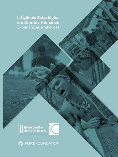 Livro mostra casos emblemáticos de litigância apoiados pelo Fundo Brasil