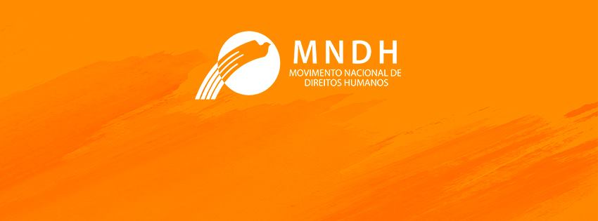 Nota pública do Movimento Nacional de Direitos Humanos contra impedimento de atuação no combate à tortura