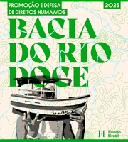 Promoção e Defesa de Direitos Humanos na Bacia do Rio Doce – 2025