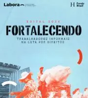 Edital Fortalecendo Trabalhadores Informais na Luta por Direitos 2026