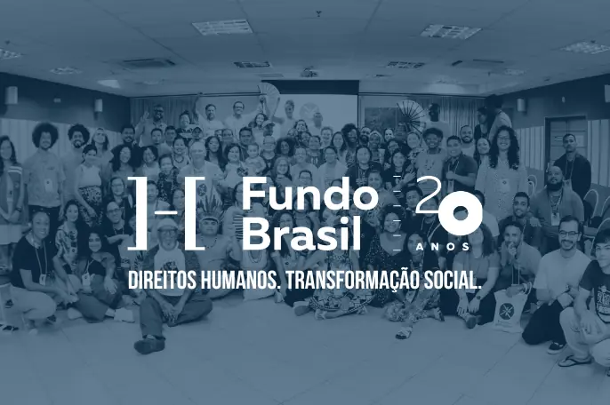 Avaliação Institucional e de Impacto – Fundo Brasil (20 anos)