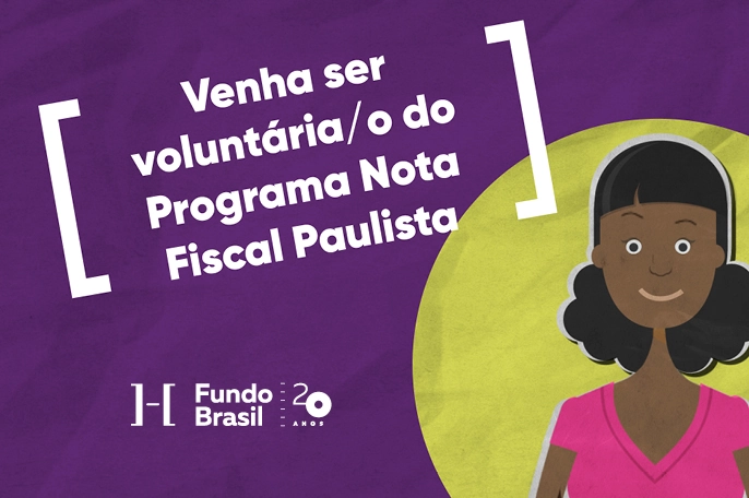 Agora é possível ser voluntário do Fundo Brasil durante todo o ano