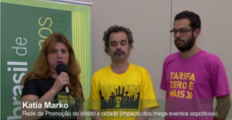Rede de Promoção do direito à cidade – Fidelis Alcântara, Katia Marko e Roger Peres